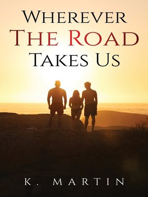 cover image of Wherever the Road Takes Us